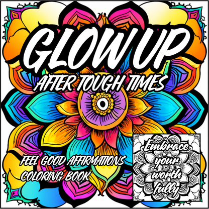 Glow Up After Tough Times — 50 Affirmation Coloring Pages