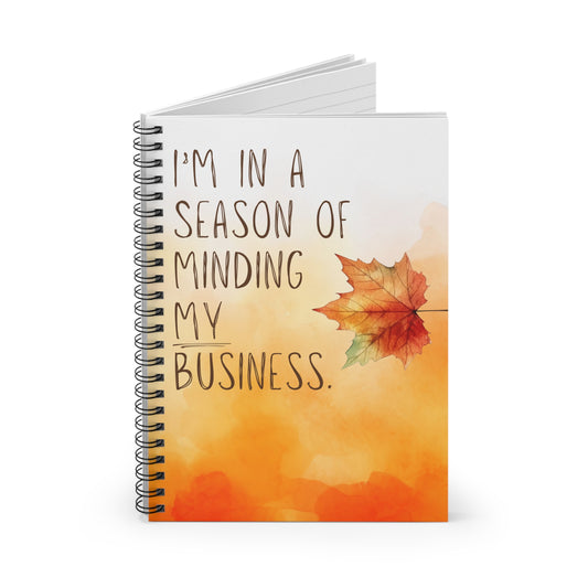 Season of Minding My Business Notebook, Inspirational Journal, Gift for Entrepreneurs, Motivational Diary, Back to School Supplies