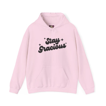 Stay Gracious Unisex Hooded Sweatshirt, Cozy Hoodie Gift, Positive Vibe Sweatshirt, Casual Wear, Inspirational Gift