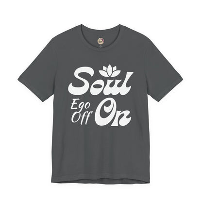 Gray t-shirt with white text 'Soul Ego Off On' on a white background
