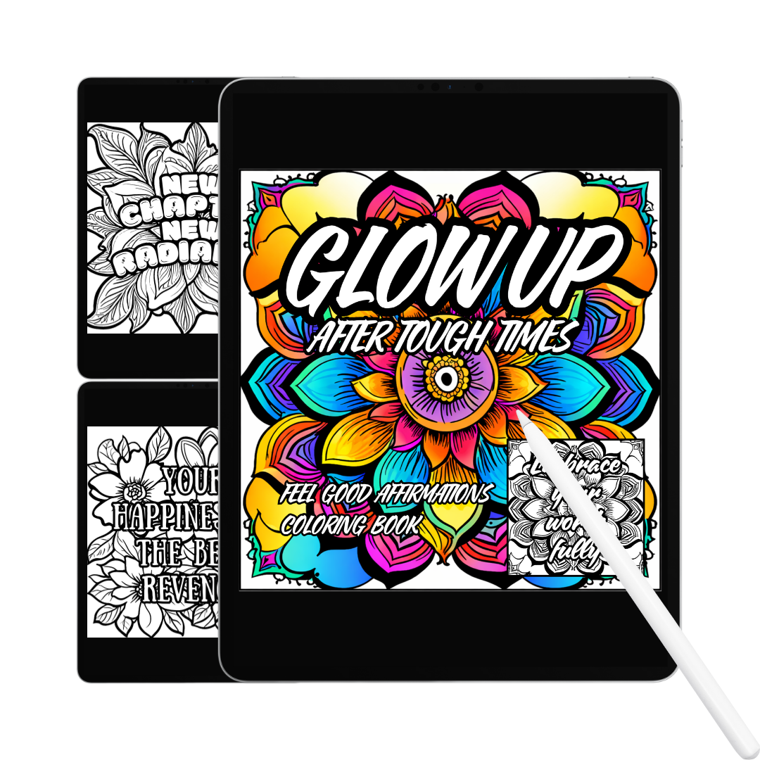 Glow Up After Tough Times — 50 Affirmation Coloring Pages