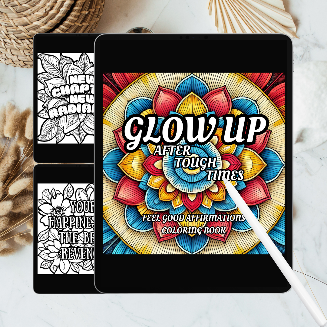 Coloring book titled 'Glow Up After Tough Times' on a tablet with coloring pages displayed.