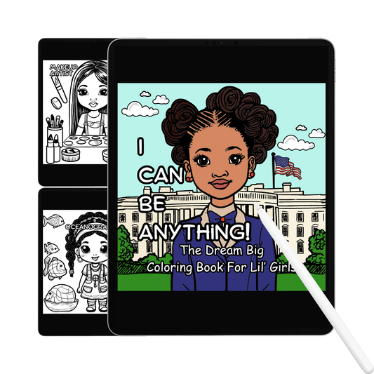 Coloring book for children with a girl in front of the White House and text 'I can be anything!'.
