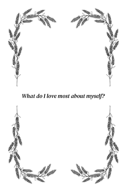 Decorative wreath with text 'What do I love most about myself?' on a white background